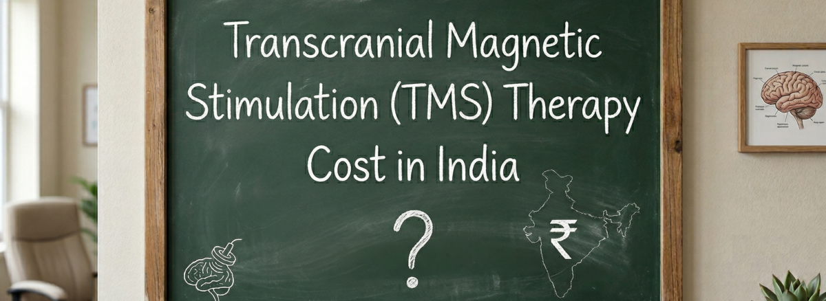 Chalkboard displaying “Transcranial Magnetic Stimulation (TMS) Therapy Cost in India” with a question mark, brain sketch, and India map with rupee symbol in a clinic setting.